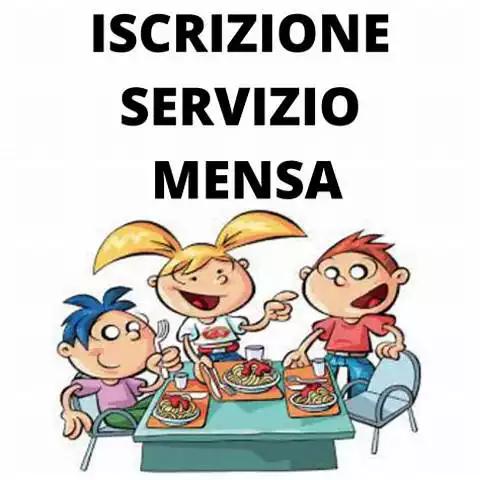 Iscrizioni Servizio Mensa anno scolastico 2025/2026